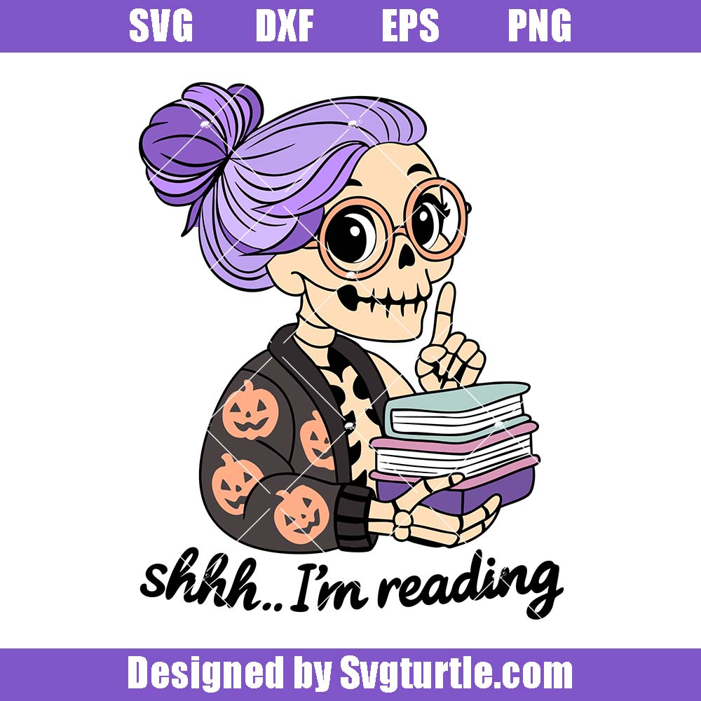 Spooky Bookish Halloween Svg, Skull Reading Svg, Shh I'm Reading Svg Spooky Bookish Halloween Svg, Skull Reading Svg, Shh I'm Reading Svg