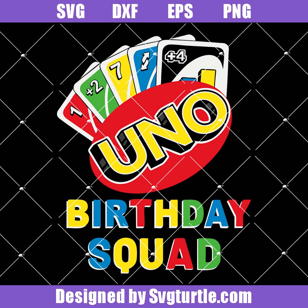 Uno Birthday Squad Svg, Uno Card Game Svg, Funny Card Game Svg Uno Birthday Squad Svg, Uno Card Game Svg, Funny Card Game Svg
