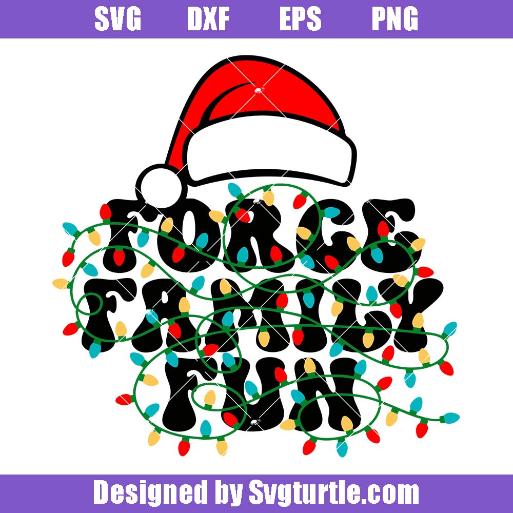 Forced Family Fun Svg, Funny Santa Hat Svg, Christmas Light Svg Forced Family Fun Svg, Funny Santa Hat Svg, Christmas Light Svg