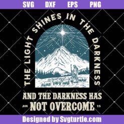 The Light Shines In The Darkness Svg