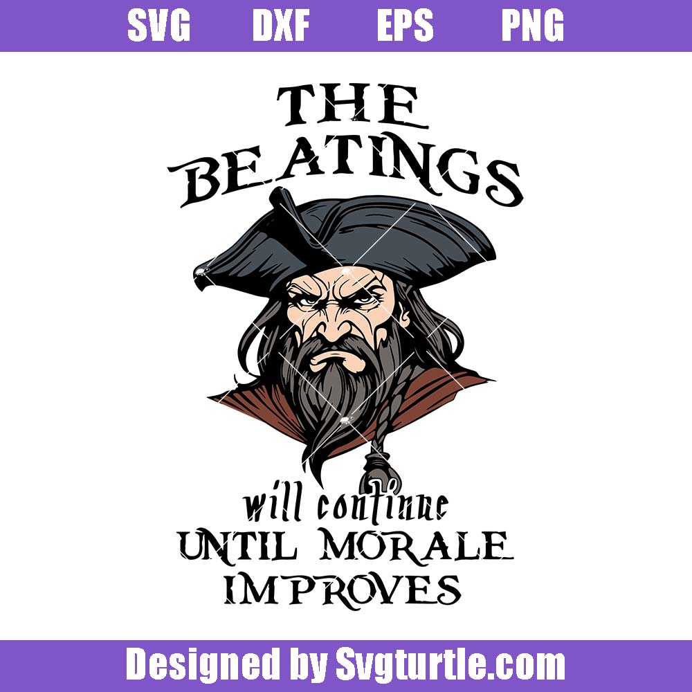 The Beatings Will Continue Until Morale Improve Svg, Pirate Boss Svg The Beatings Will Continue Until Morale Improve Svg
