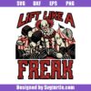 Lift Like A Freak Clown Svg Design